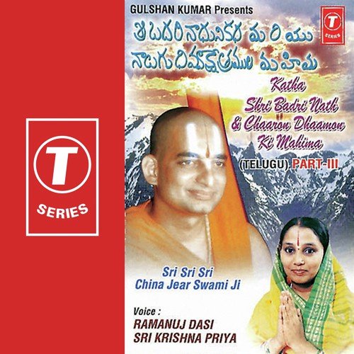 Katha Shri Badrinath  Chaaron Dhaamon Ki Mahima - Ramanuj Dasi Sri Krishna Priya, J. Purushothama Sai