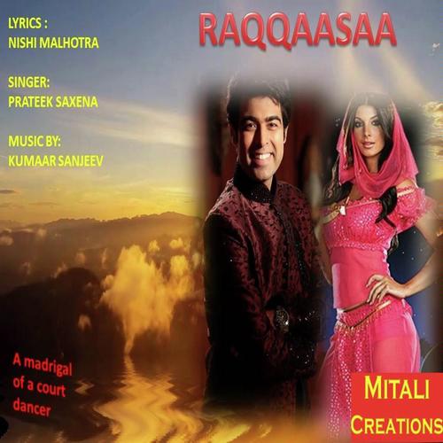 Raqqassa - Prateek Saxena