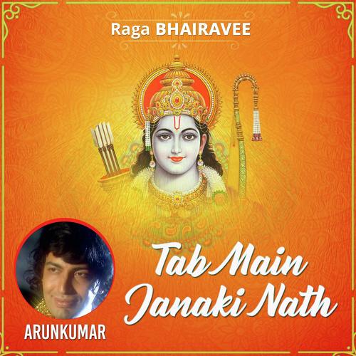 Raga Bhairavee - Tab Main Janaki Nath - Arun Vijay