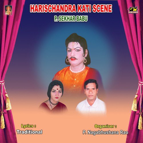 Harischandra Kati Scene - P. Sekhar Babu