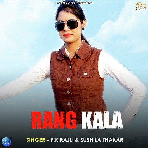 Rang Kala - P. K. Rajli, Sushila Takhar