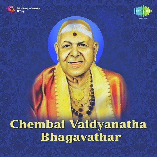 Samagana Vinodhini Chembai Vaidyanatha Bhagavathar - Chembai Vaidyanatha Bhagavathar