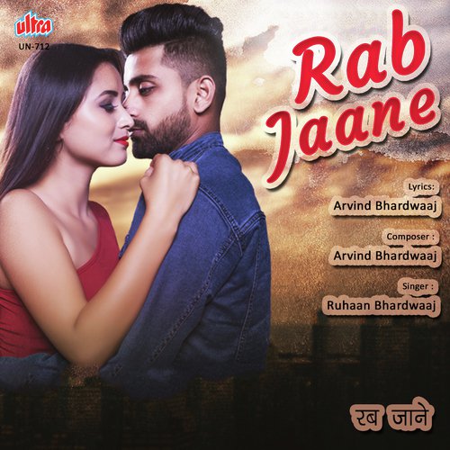 Rab Jaane - Ruhaan Bhardawaaj