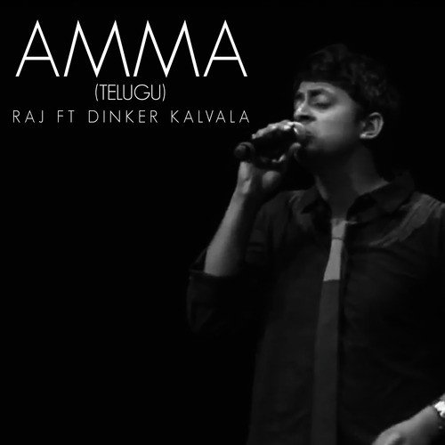Amma - Dinker kalvala, Raj Thillaiyampalam