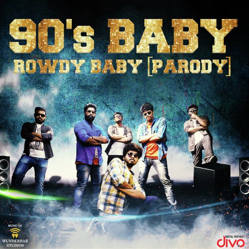 90s Baby   Rowdy Baby (Parody) - Yuvan Shankar Raja