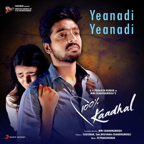 Yeanadi Yeanadi (From 100 Kaadhal) - G.V. Prakash Kumar, Keshav Vinod