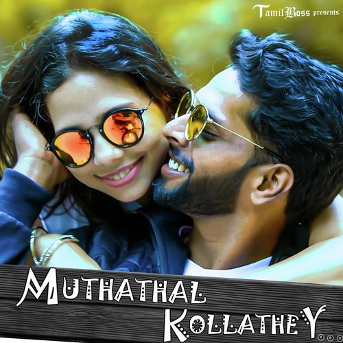 Muthathal kollathey - Rohit Srinivasan