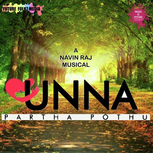 Unna Partha Pothum - Rohit Srinivasan