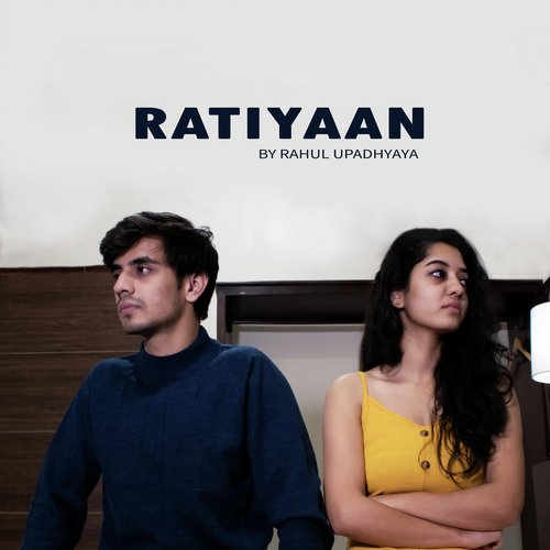 Ratiyaan - Rahul Upadhyaya