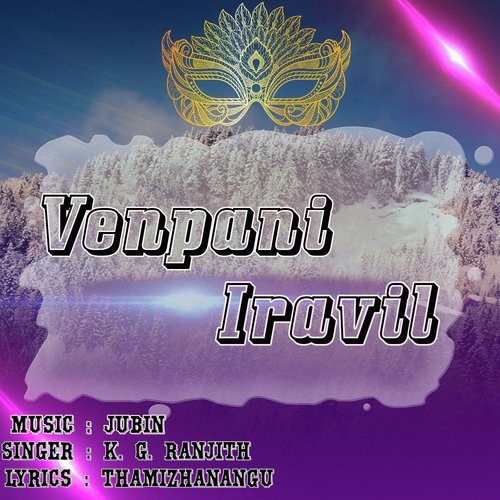 Venpani Iravil - Jubin