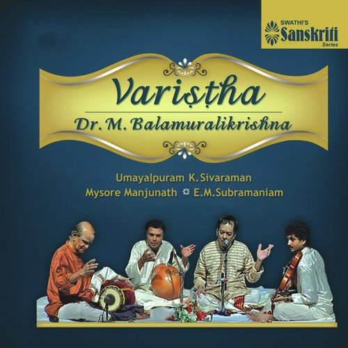 Bagayanayya - Chandrajyothi - Adi - Dr. M. Balamuralikrishna, Umayalpuram K. Sivaraman, Mysore Manjunath, E.M. Subramaniam