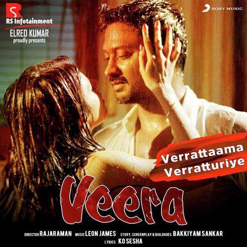 Verrattaama Verratturiye (From Veera) - Neeti Mohan, Leon James, Sid Sriram