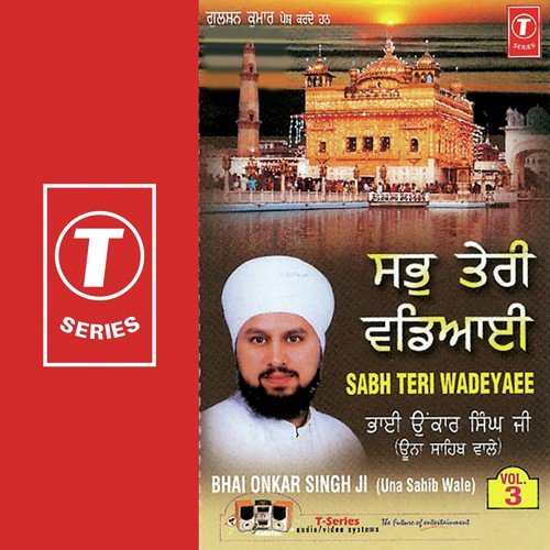 Satgur Aayo Saran Tuhari - Bhai Onkar Singh-Una Saheb Wale