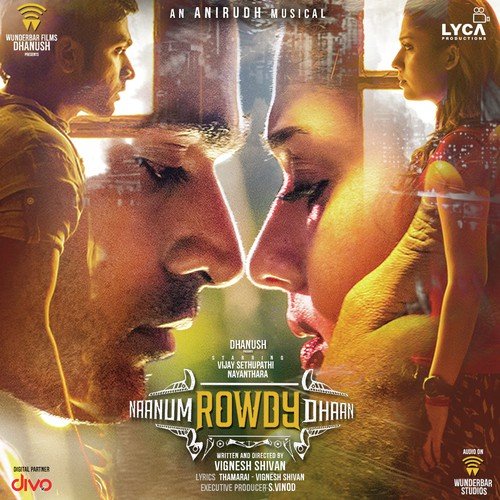 Naanum Rowdy Dhaan - Sathya Narayanan, Abhilash