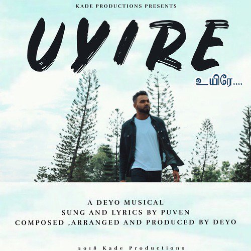 Uyire - Deyo, PUVEN