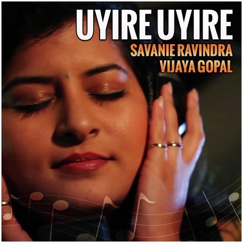 Uyire Uyire - Vijaya Gopal, Savanie Ravindra