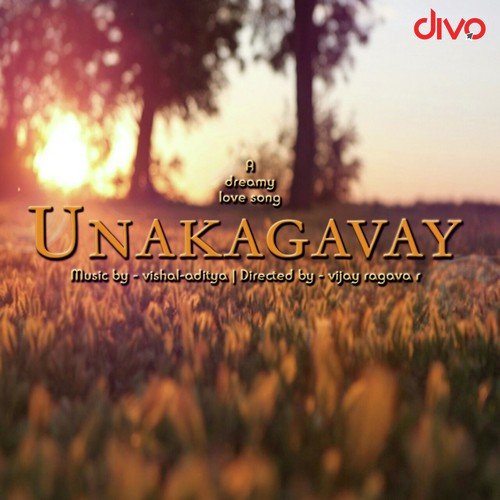 Unakagavay - Aditya Ramkumar