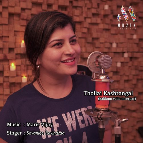 Thollai Kashtangal Kakkum Valla Meetpar - Savaniee Ravindrra