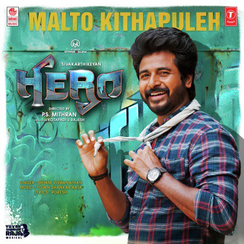 Malto Kithapuleh (From Hero) - Yuvan Shankar Raja