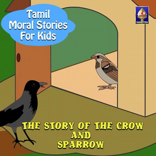 The Story Of The Crow And Sparrow - Rajesh Kumar C