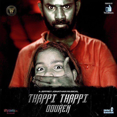 Thappi Thappi Oduren - Mathu Soundar, Jeffrey Jonathan