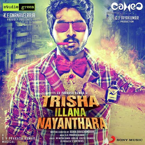 Trisha Illana Nayanthara - G.V. Prakash Kumar