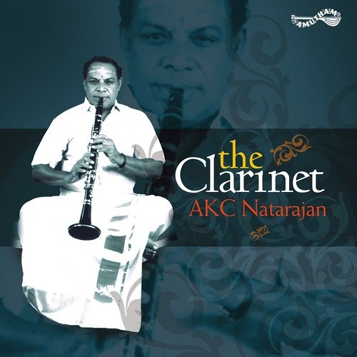 Mamava The Clarinet - A.K.C. Natarajan