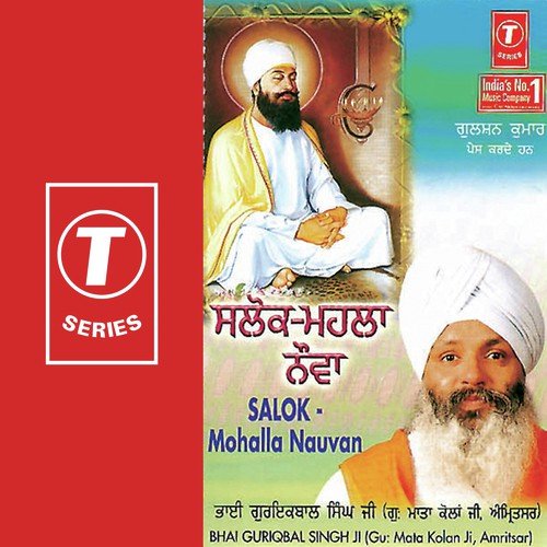 Salok Mohalla Nauvan - a titleSongs performed by Bhai Guriqbal Singh Ji-Gurmata Kola Ji Amritsar class hrefhttpswww.jiosaav