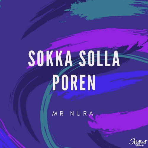 Sokka Solla Poren - Mr. Nura