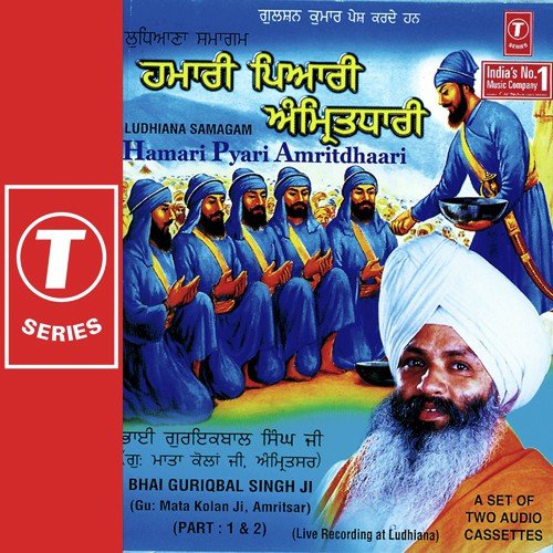 Hamari Pyari Amritdhaari (Vyakhya Sahit) - a titleSongs performed by Bhai Guriqbal Singh Ji-Gurmata Kola Ji Amritsar class hrefhttpswww.jiosaav