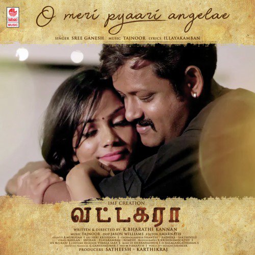 O Meri Pyaari Angelae (From Vattakara) - Sathyaprakash D