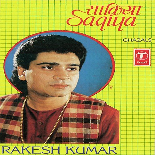 Saqiya - Rakesh Kumar