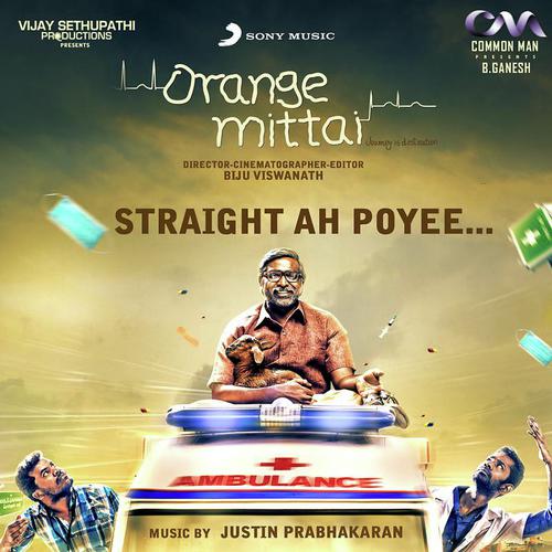 Straight Ah Poyee (From Orange Mittai) - Justin Prabhakaran, P. Vijay Ananth, Vijay Sethupathi