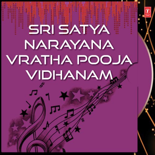 Satyanarayana Vrata Puja - Rohini Shastry, Sri Ashwani Shastry, Sri Hari Atchuta Rama Sastry