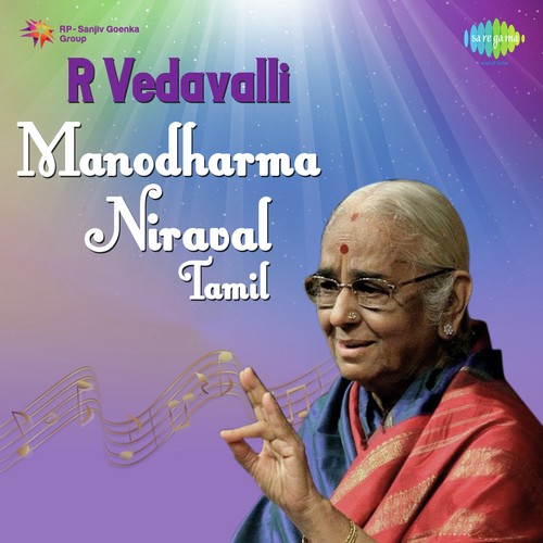 Lecture Demonstration On Niraval In Tamil, Pt. 2 - With Commentary - R. Vedavalli