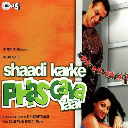 Shaadi Karke Phas Gaya - Sajid-Wajid