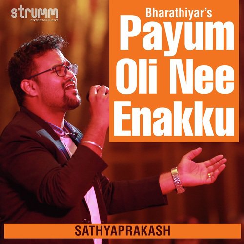 Payum Oli Nee Enakku - Sathyaprakash D