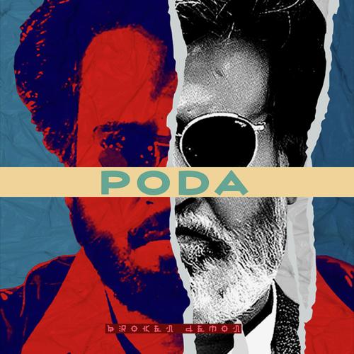 Poda - Broken Demon, Rajinikanth