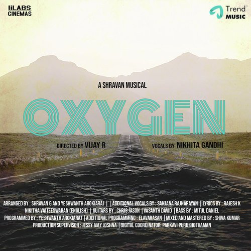 Oxygen - Nikhita Gandhi