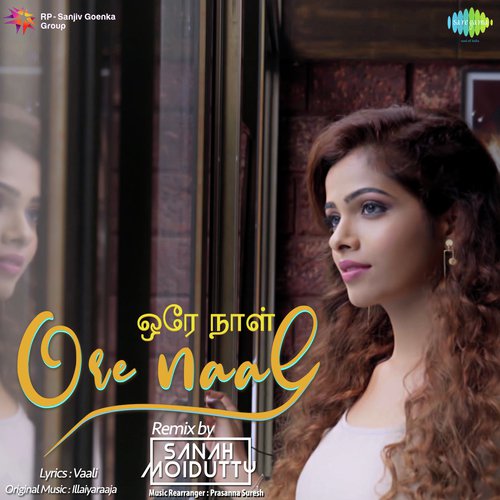 Ore Naal - Sanah Moidutty