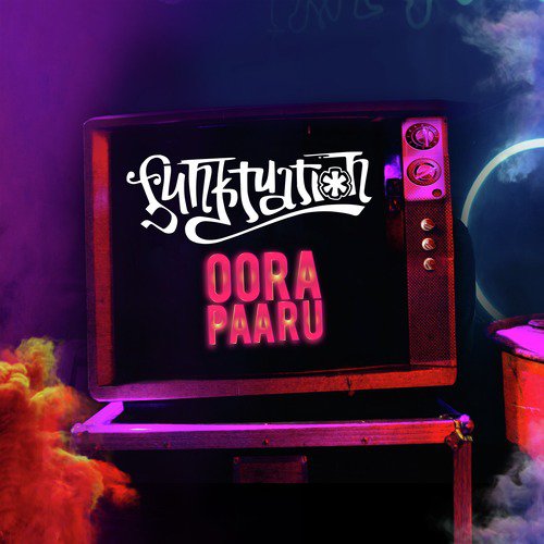 Oora Paaru - Funktuation