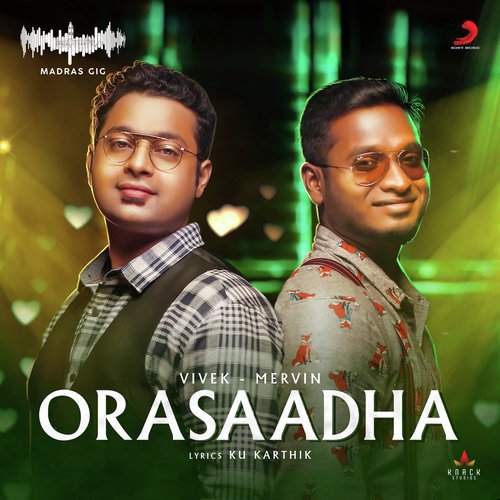 Orasaadha (Madras Gig) - Vivek-Mervin
