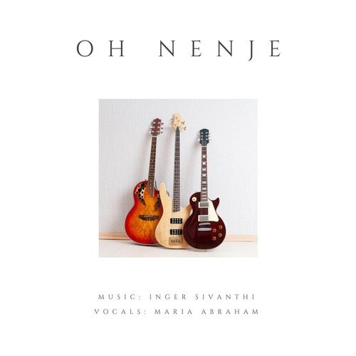 Oh Nenje - Inger Sivanthi, Maria Abraham