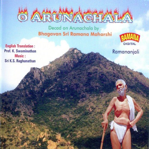 O Arunachala - Fulfil Your Plan - K.S. Raghunathan