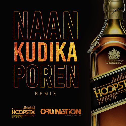 Naan Kudikka Poren (Remix) - DJ Hoopsta