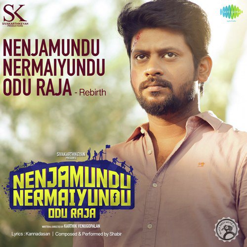 Nenjamundu Nermaiyundu Odu Raja   Rebirth - Shabir