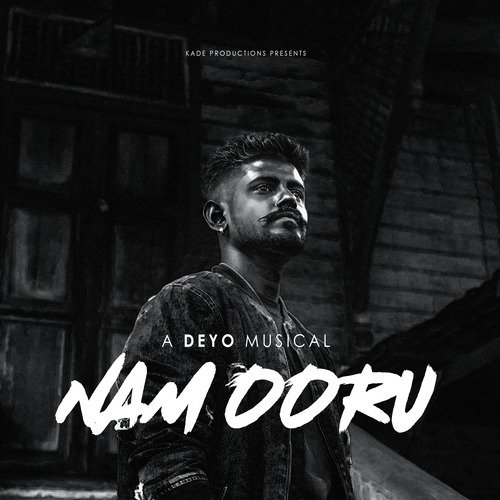 Namooru - Aaryan Dinesh Kanagaratnam, Deyo