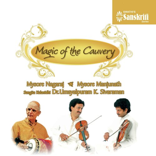 Tillana - Dhanasri - Adi - Mysore Nagaraj, Mysore Manjunath, Dr. Umayalpuram K. Sivaraman