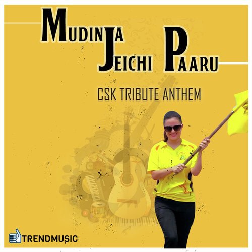 Mudinja Jeichi Paaru - CSK Tribute - Mukesh, Sharany