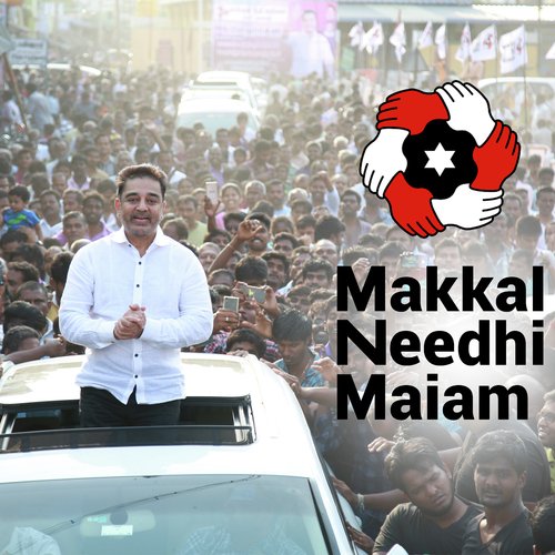 Makkal Needhi Maiam - Kamal Haasan